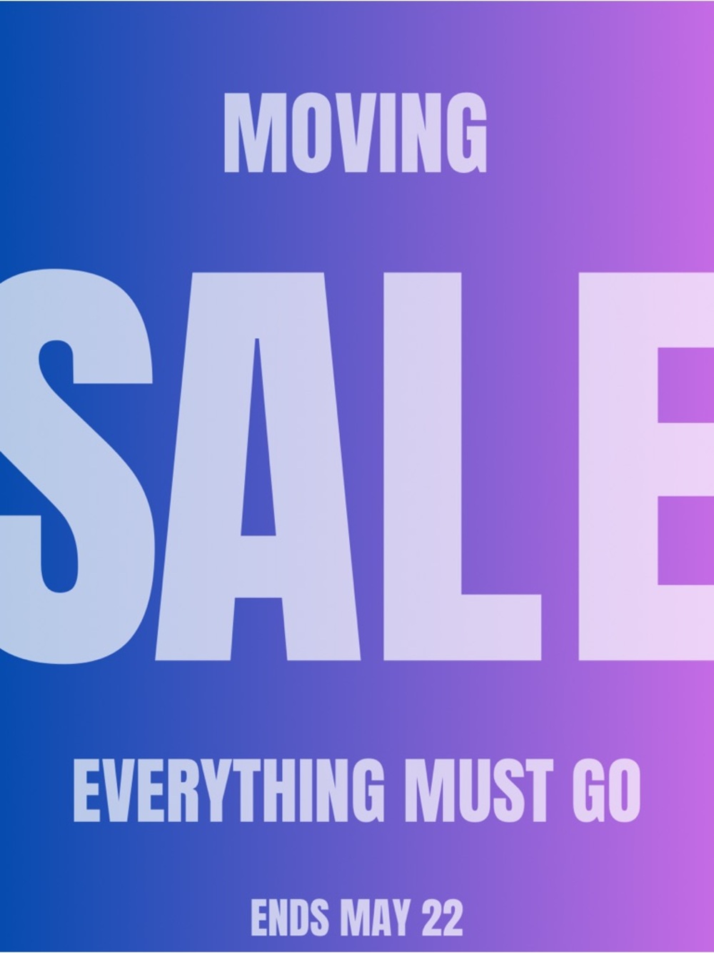 MOVING SALE | CLOSET CLOSES MAY 22